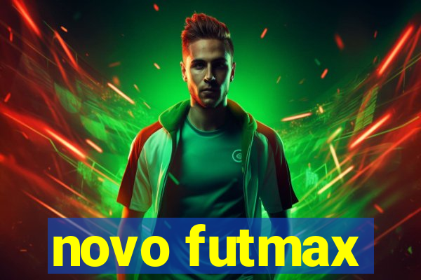 novo futmax